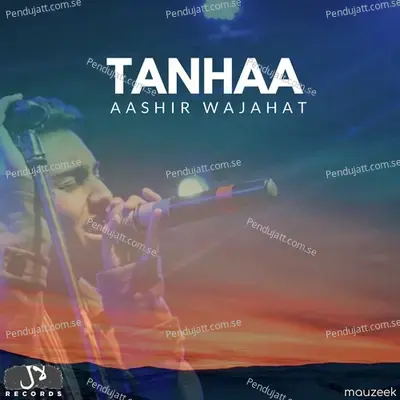 Tanha - Aashir Wajahat album cover 