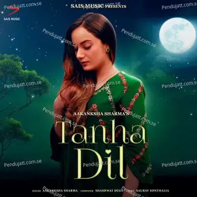 Tanha Dil - Aakanksha Sharma album cover 