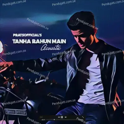 Tanha Rahun Mein - Pratsofficial album cover 