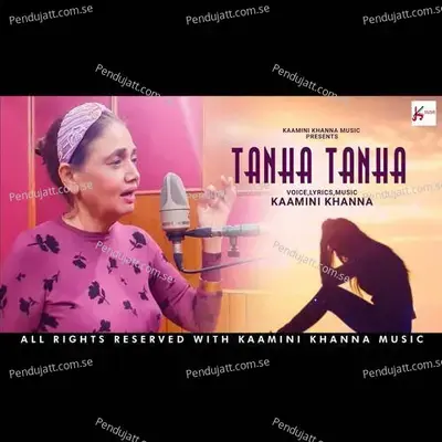 Tanha Tanha Sad Gazal Song - Kamini Khanna album cover 