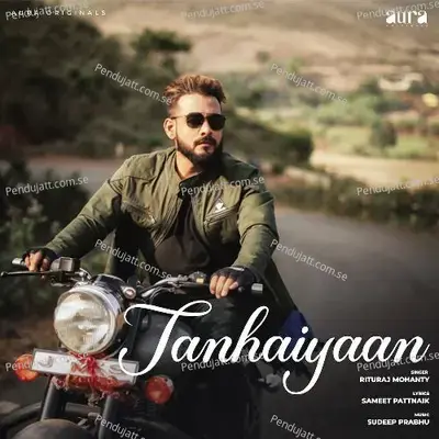 Tanhaiyaan - Rituraj Mohanty album cover 