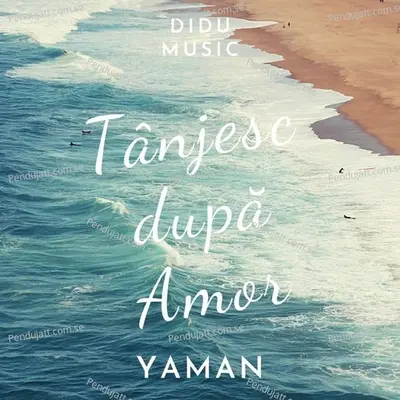 Tanjesc Dupa Amor - Yaman album cover 