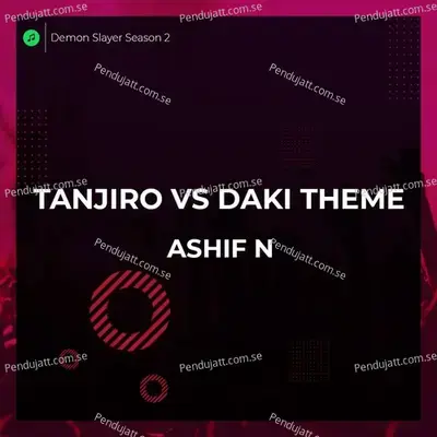 Tanjiro Vs Daki Theme Epic Version - Ashif N album cover 