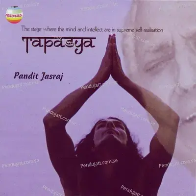Tapasya Vol 1 - Pandit Jasraj