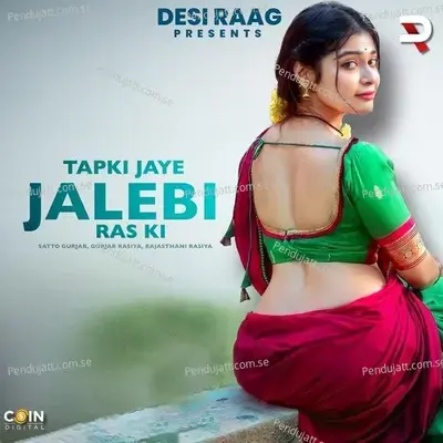 Tapki Jaye Jalebi Ras Ki - Satto Gurjar album cover 