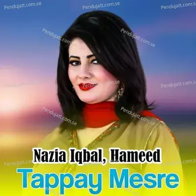 Da Akhtar Shpa Da Khushalo We Tappy - Nazia Iqbal album cover 