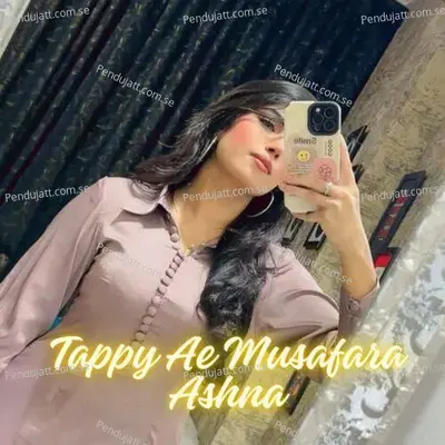 Tappy Ae Musafara Ashna - Fayaz Khan album cover 