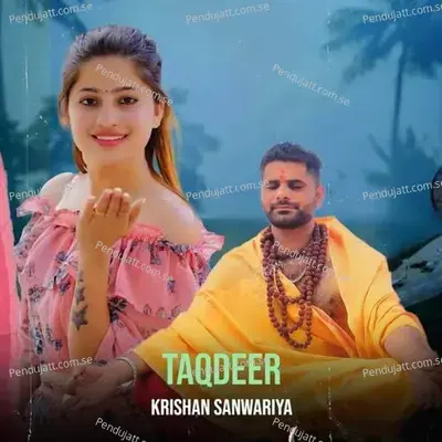 Taqdeer - Krishan Sanwariya album cover 