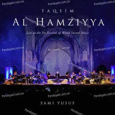 Taqsim Al-Hamziyya - Sami Yusuf album cover 