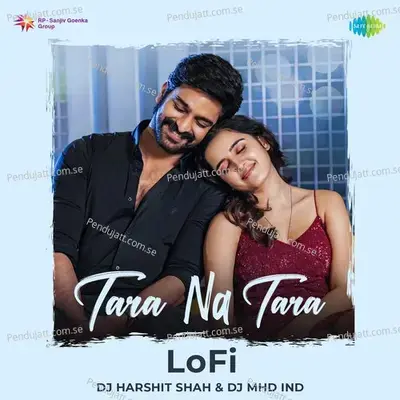 Tara Na Tara - Lofi - Nakash Aziz album cover 