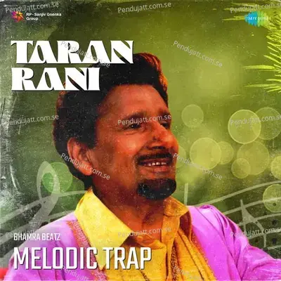 Taran Rani Melodic Trap - Bhamra Beatz album cover 