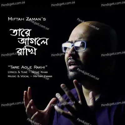 Tare Agle Rakhi - Miftah Zaman album cover 