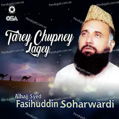 Tarey Chupney Lagey - Alhajj Syed Fasihuddin Soharwardi cover album