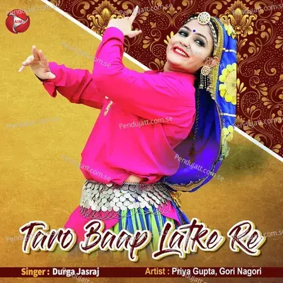 Taro Baap Latke Re - Durga Jasraj