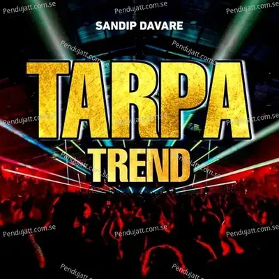 Tarpa Trend - Sandip Davare album cover 