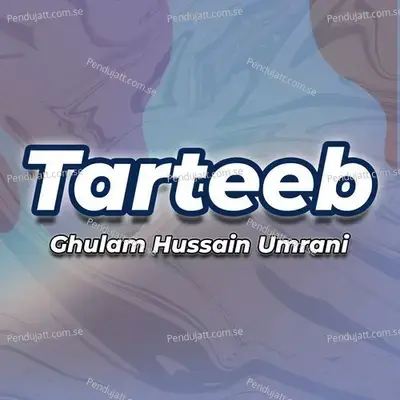 Tarteeb - Ghulam Hussain Umrani cover album