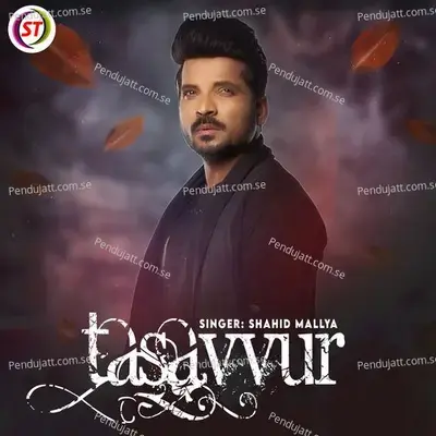 Tasavvur - Shahid Mallya album cover 