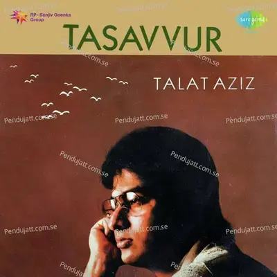 Aankho Mein Raha - Talat Aziz album cover 