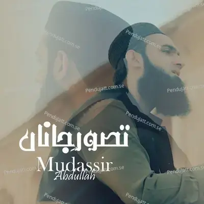 Tasawwur E Jaanan Kiye Hue - Mudassir Abdullah album cover 