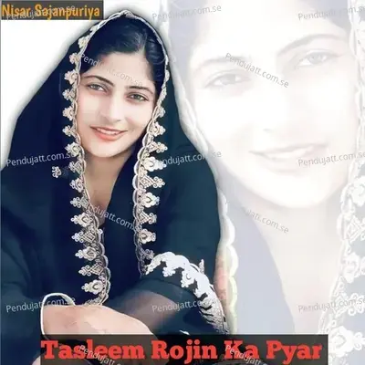 Tasleem Rojin Ka Pyar - Nisar Sajanpuriya album cover 