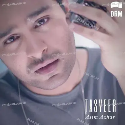 Tasveer - Asim Azhar album cover 