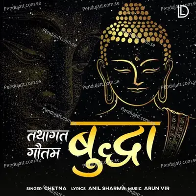 Tathagat Gautam Buddha - Chetna album cover 