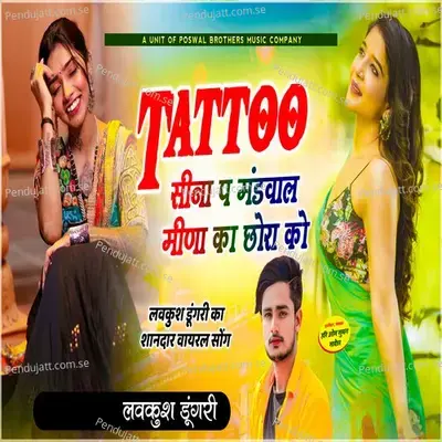 Tattoo Sina P Mandval Mandi Ka Chora Ko - Lovekush Dungri