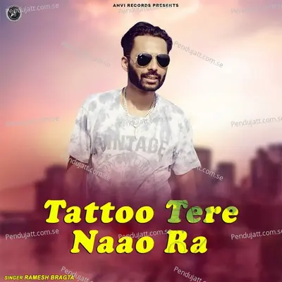 Tattoo Tere Naao Ra - Ramesh Bragta album cover 