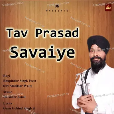 Tav Prasad Savaiye - Bhupinder Singh Preet album cover 