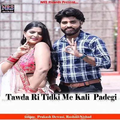 Tawda Ri Tidki Me Kali Padegi - Prakash Dewasi album cover 