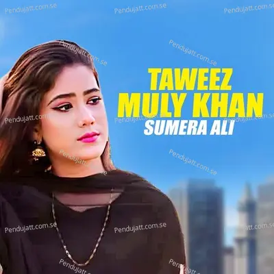 Taweez Muly Khan - Sumera Ali album cover 