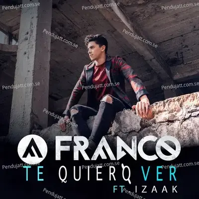 Te Quiero Ver - Franco album cover 