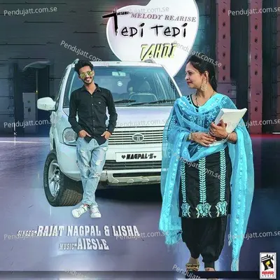 Tedi Tedi Takdi - Rajat Nagpal album cover 