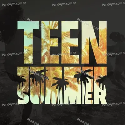 Teen Summer - Various Artists cover album