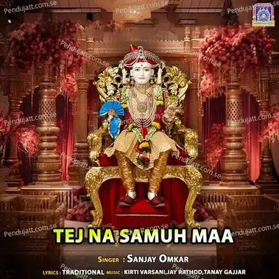 Tej Na Samuh Maa - Sanjay Omkar album cover 