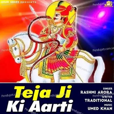 Teja Ji Ki Aarti - Rashmi Arora