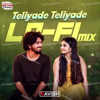 Teliyade Teliyade - Lofi Mix - Sid Sriram album cover 