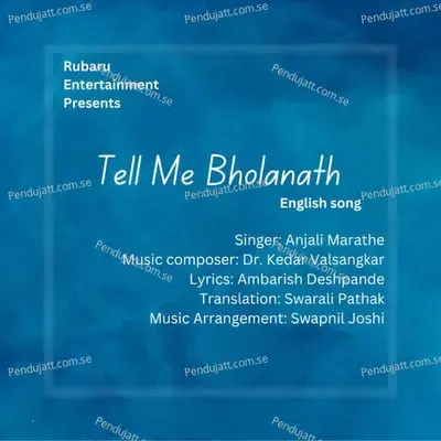 Tell Me Bholanath-English - Anjali Marathe album cover 