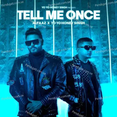 Tell Me Once - Alfaaz album cover 