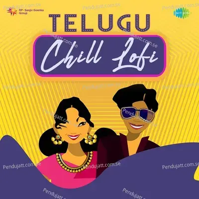 Telugu Chill Lofi - DJ Harshit Shah cover album