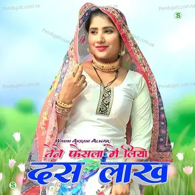 Tene Faisla M Liya Das Lakh - Wasim Akram Alwar album cover 