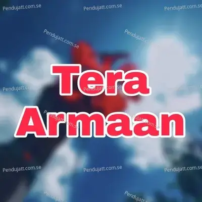 Tera Armaan - Hina Khan album cover 