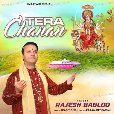 Tera Chanan - Rajesh Babloo album cover 