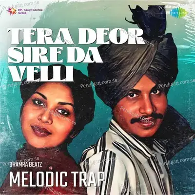 Tera Deor Sire Da Velli Melodic Trap - Bhamra Beatz album cover 