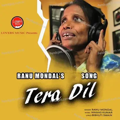 Tera Dil - Ranu Mandol album cover 