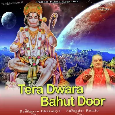 Tera Dwara Bahut Door - Ramkaran Dhakaliya album cover 