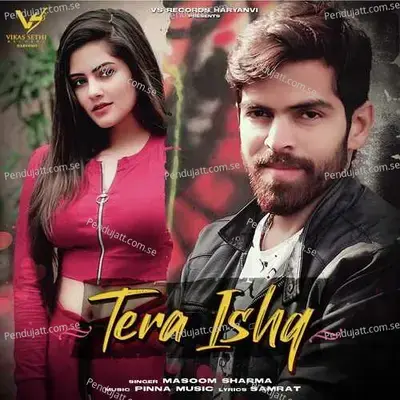 Tera Ishq - Masoom Sharma album cover 