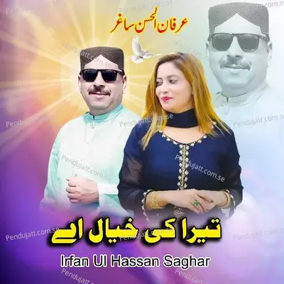 Tera Ke Khyal Hy - Irfan Ul Hassan Saghar album cover 