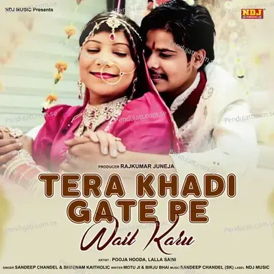 Tera Khadi Gate Pe Wait Karu - Sandeep Chandel album cover 