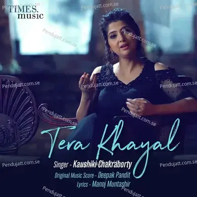 Tera Khayal - Kaushiki Chakraborty album cover 